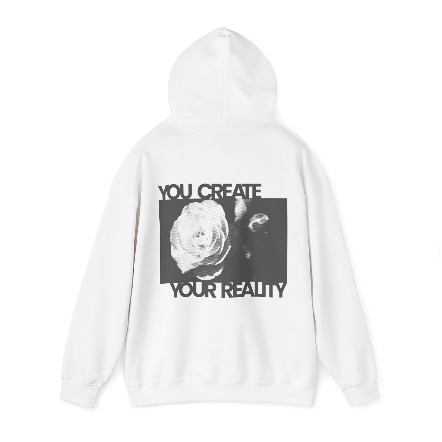 You Create Your Reality - Hoodie